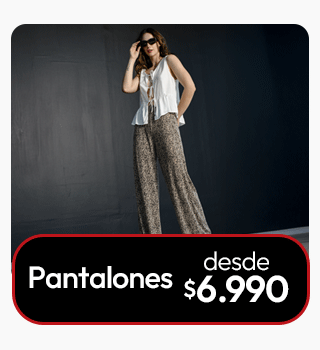 Pantalones mujer desde $6.990